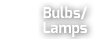 Bulbs/Lamps