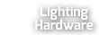 Lighting Hardware